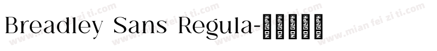 Breadley Sans Regula字体转换